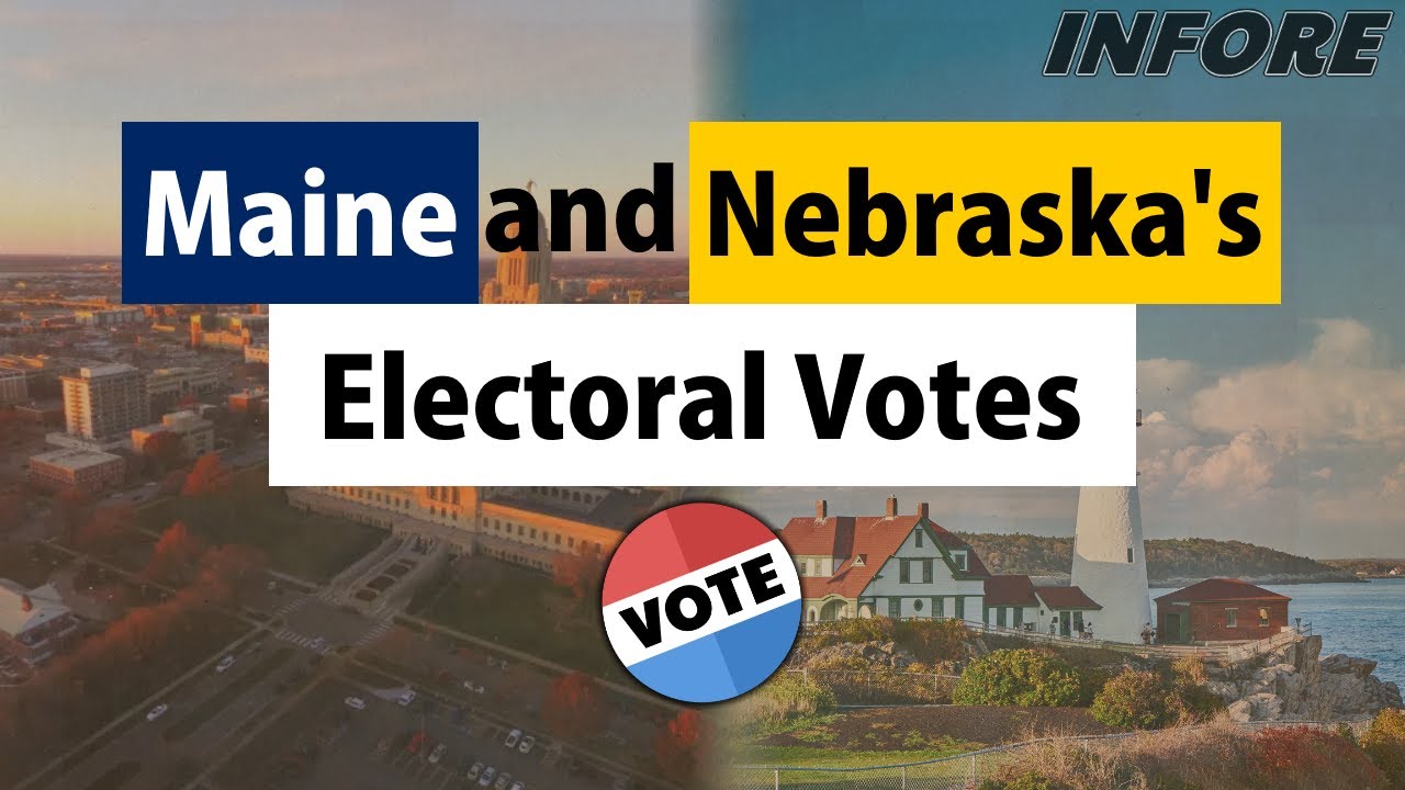 Maine and Nebraska's Electoral Votes, explained