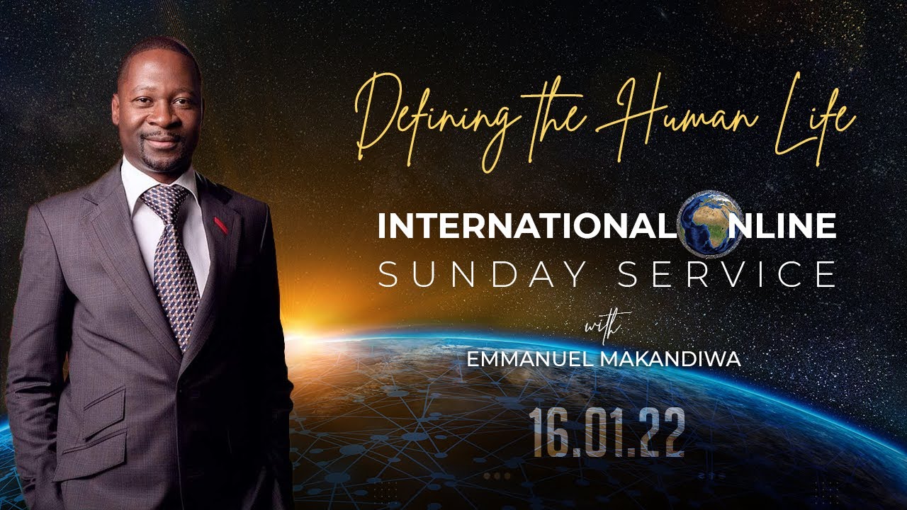 EMMANUEL MAKANDIWA| Defining The Human Life