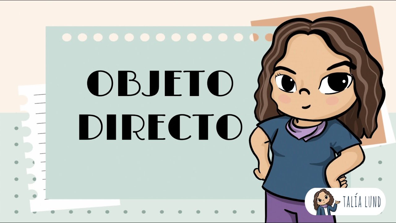 Objeto Directo | CASTELLANO | Video Educativo