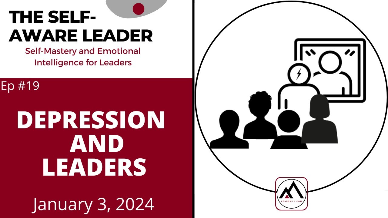 Depression and Leaders - The Self Aware Leader