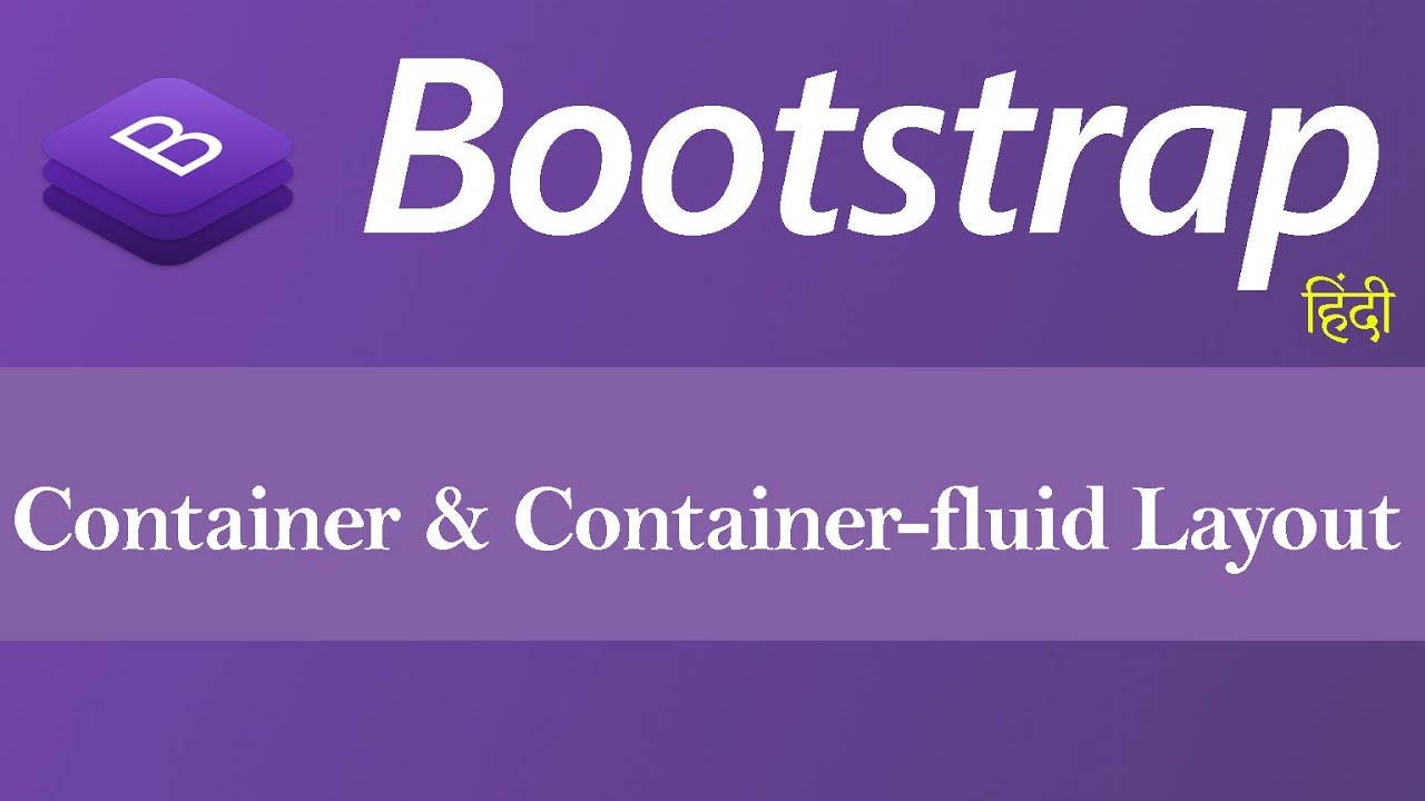 Container and Container fluid Layout in Bootstrap (Hindi)