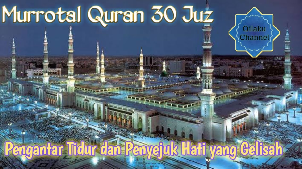 ALQUR'AN DARI JUZ 1 SAMPAI JUZ 30 YANG MERDU