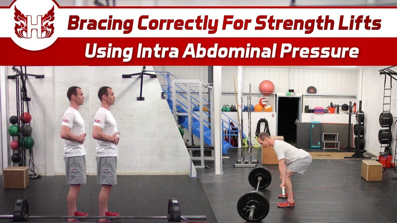 Bracing Correctly For Strength Lifts Using Intra Abdominal Pressure