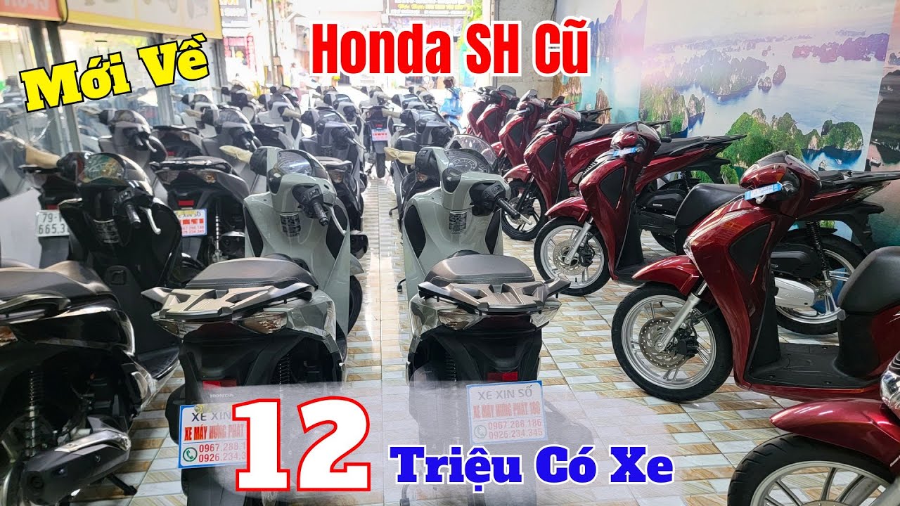 Mới Về Xe Máy Cũ Honda SH Cũ ,SH 125 , SH 150 - Góp 12 Triệu Có Xe
