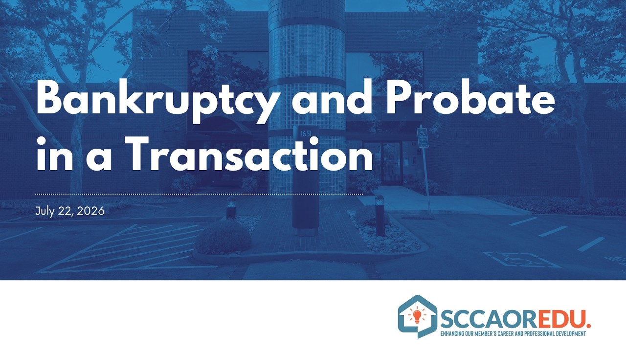 Bankruptcy and Probate in a Transaction - July 22, 2026