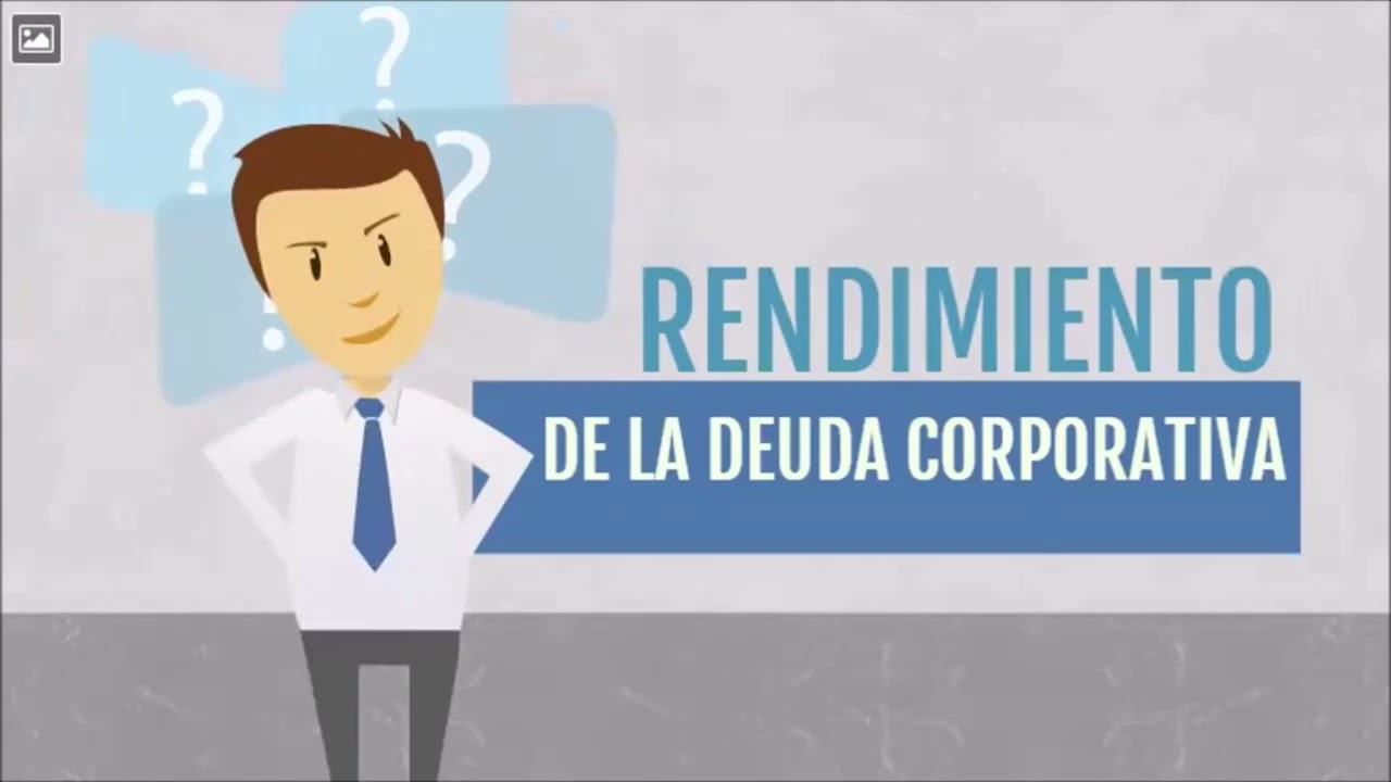 Financiamiento por deuda, rendimiento de la deuda corporativa