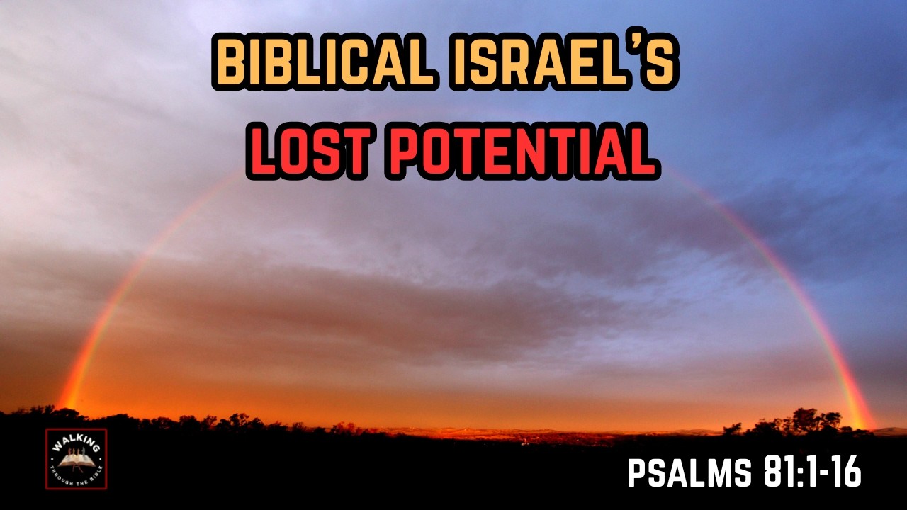 What Would Happen If Israel Obeyed God? | Psalms 81:1-16 | #bookofpsalms