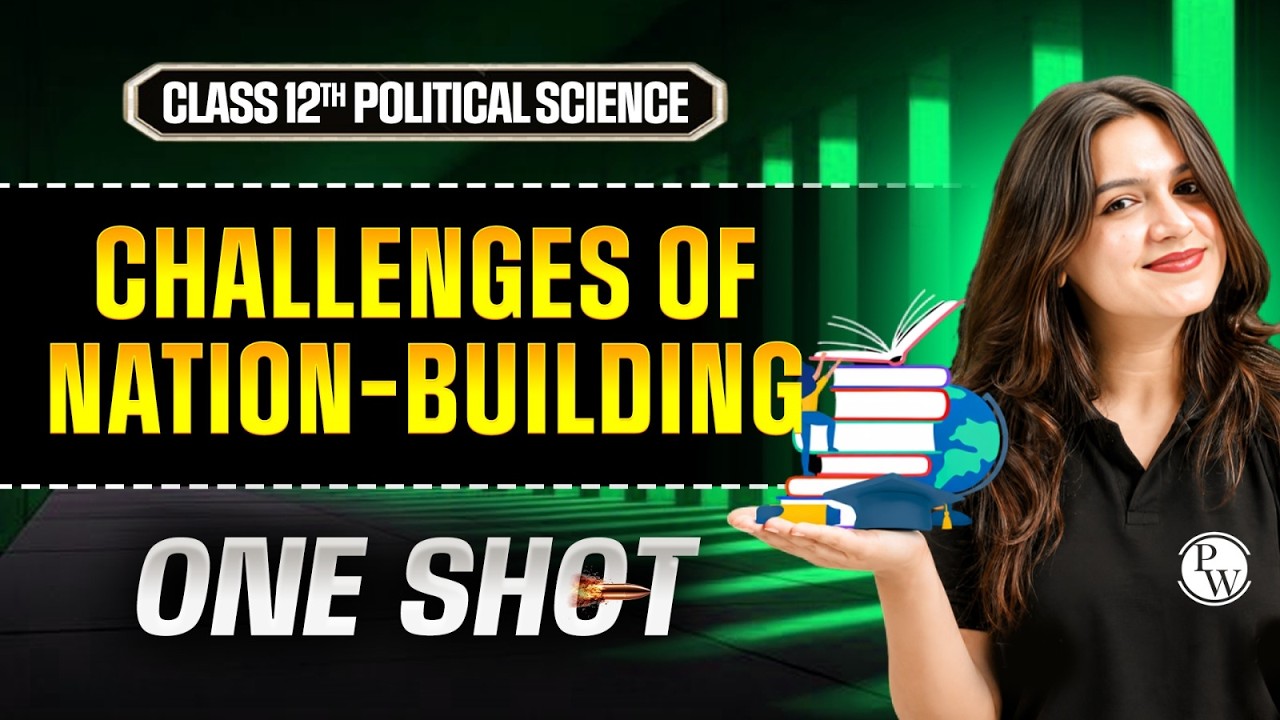 Challenges of Nation Building Class 12 One Shot | Class 12 Political Science Chapter 1