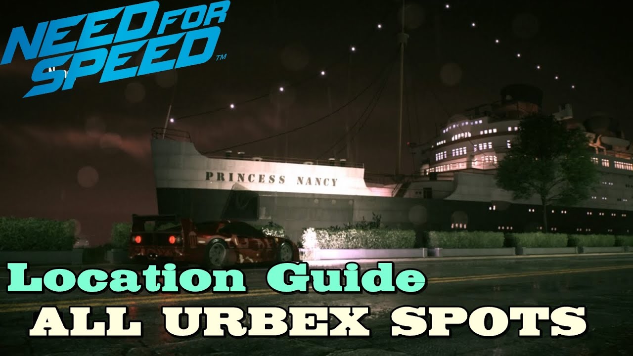Need For Speed ★ All 10 Urbex Spots [Location Guide]