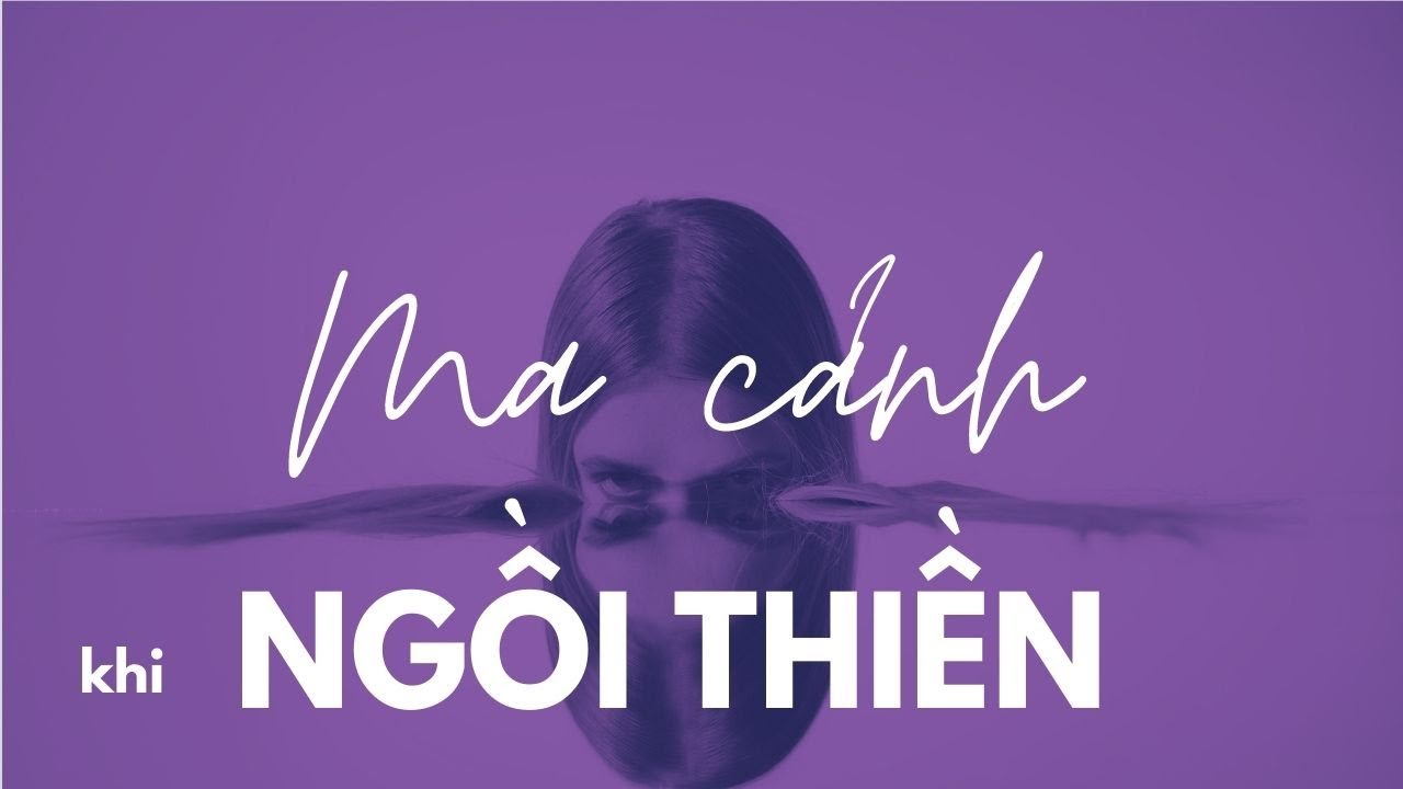 Ma cảnh khi ngồi thiền là gì? Tẩu hỏa nhập ma khi thiền là gì?