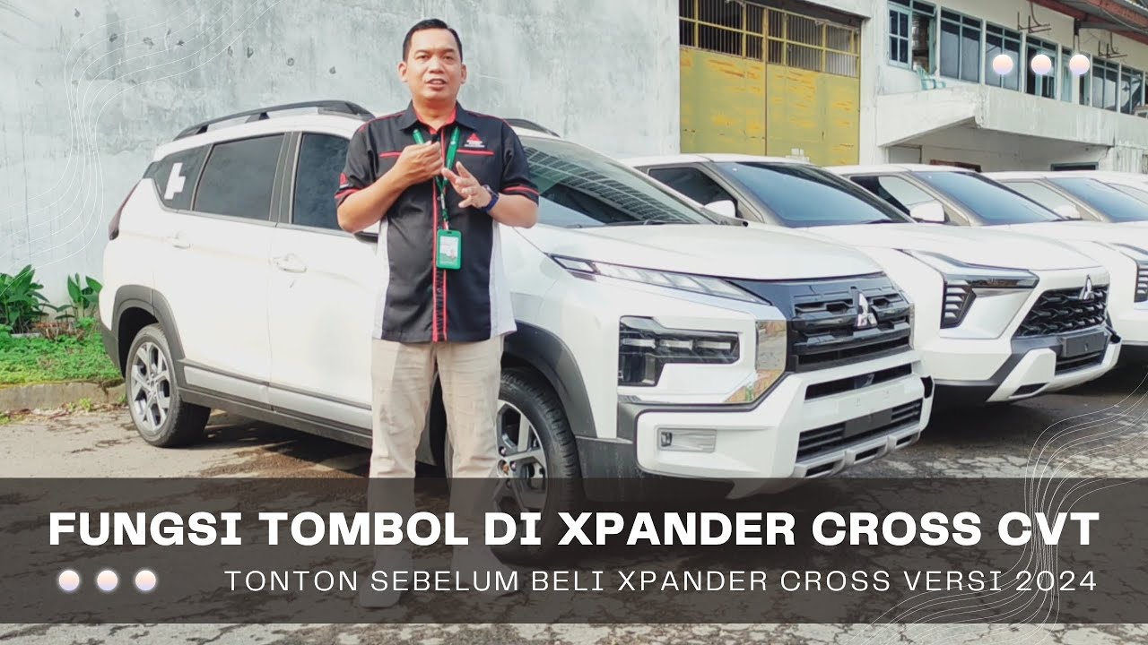 Fungsi Tombol di Mitsubishi Xpander Cross Matic Versi 2024 - Tonton Sebelum Beli