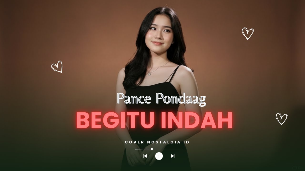 Pance Pondaag - Begitu Indah (Cover Nostalgia)