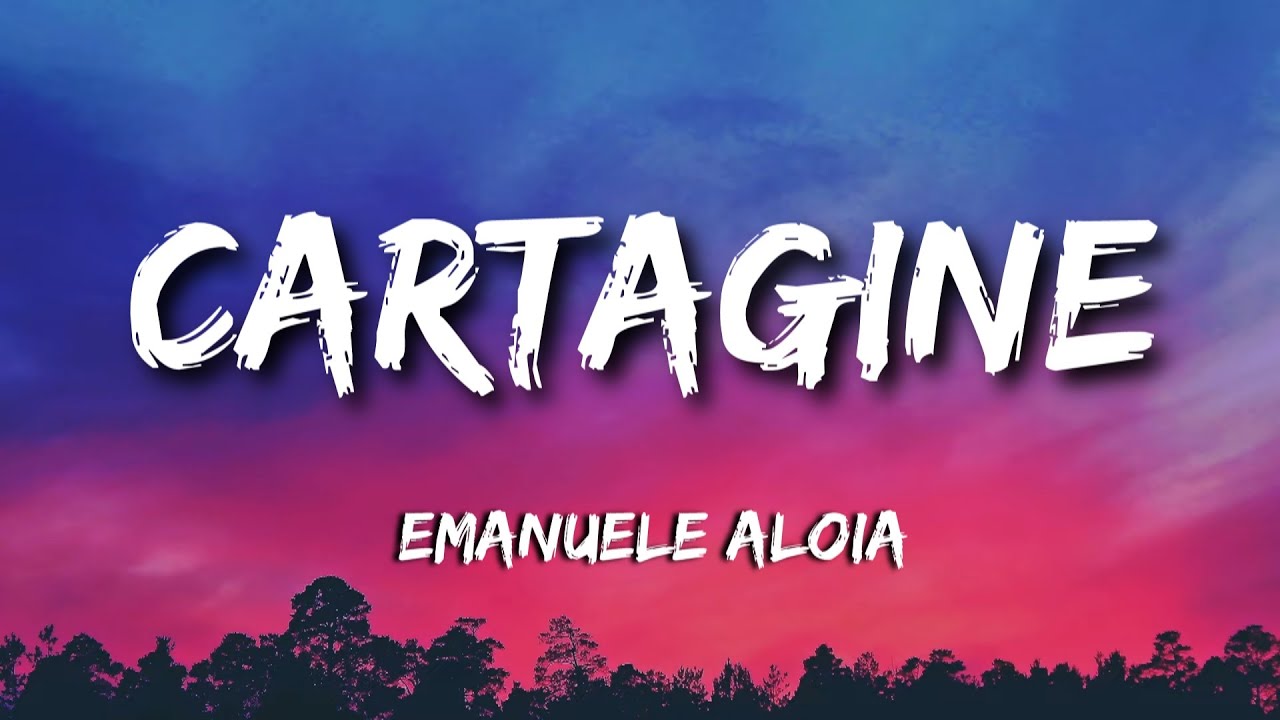 Emanuele Aloia - Cartagine (Testo e Audio)
