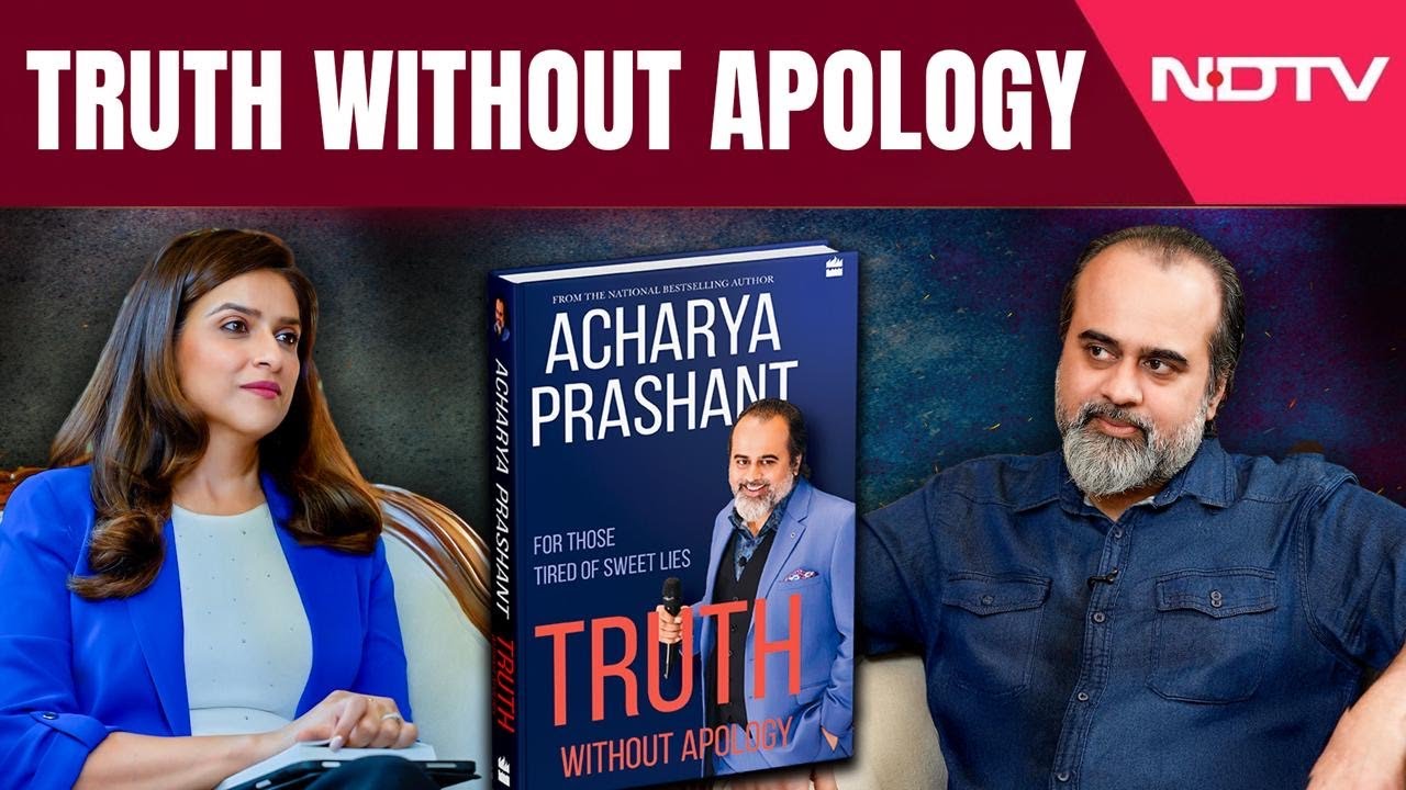 Why Truth Without Apology Is the Book You Can't Ignore | Acharya Prashant Interview