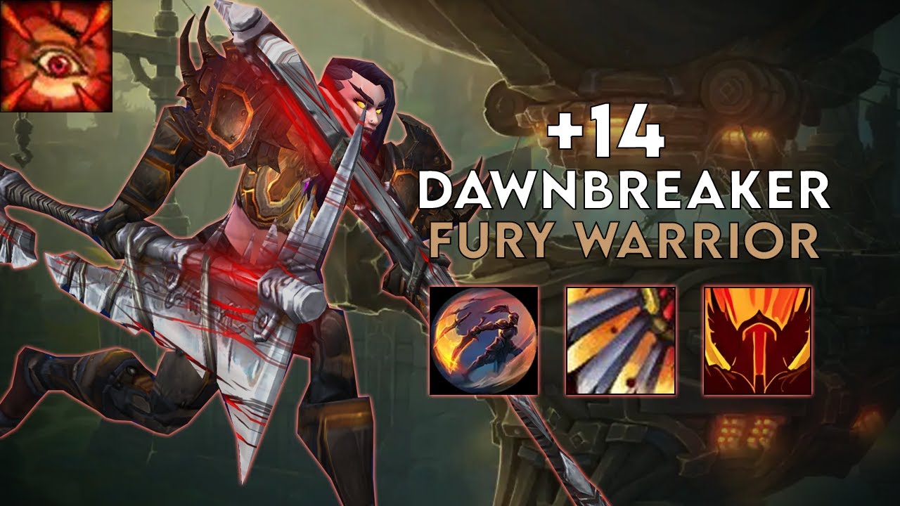 Dawnbreaker +14 - Slayer Fury Warrior - War Within Season 1
