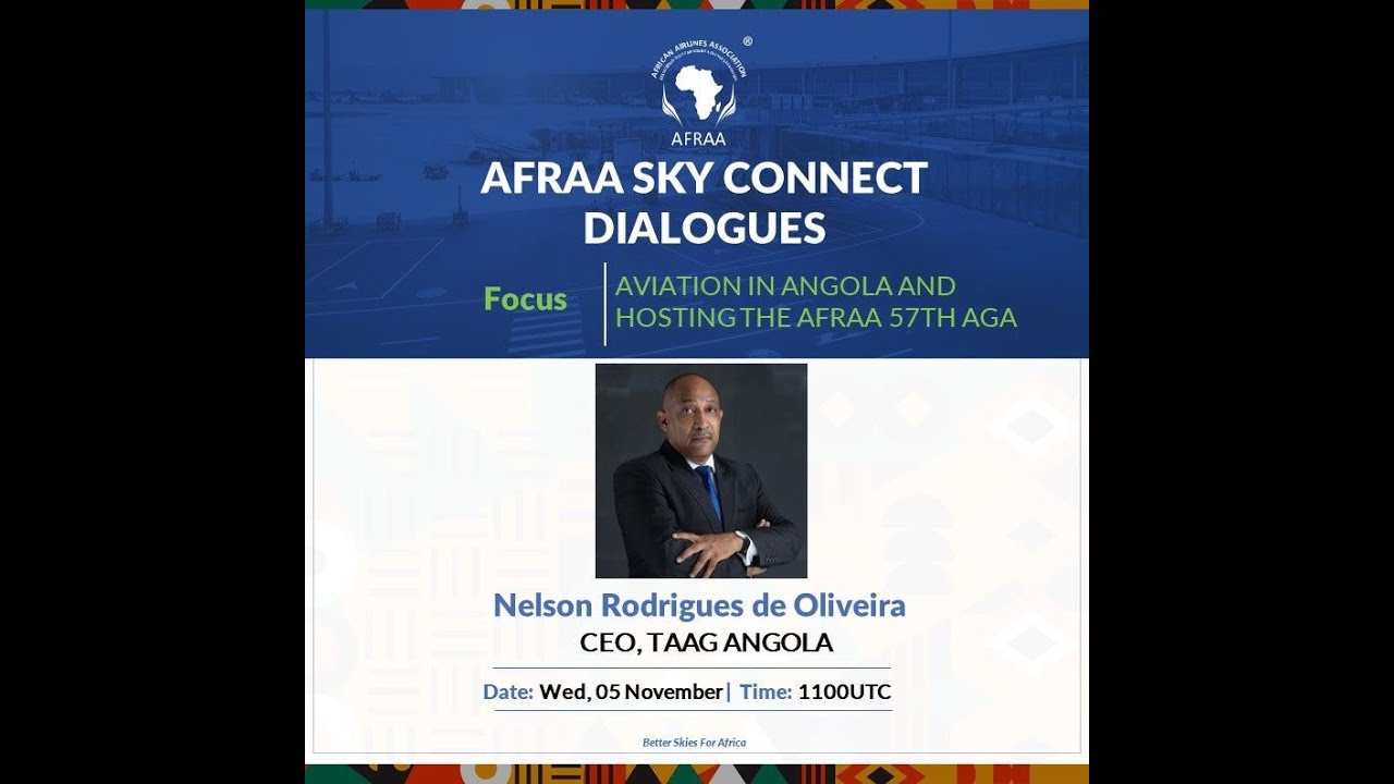 November Edition of AFRAA Skyconnect  Leadership Dialogues with TAAG Angola CEO and AFRAA President.