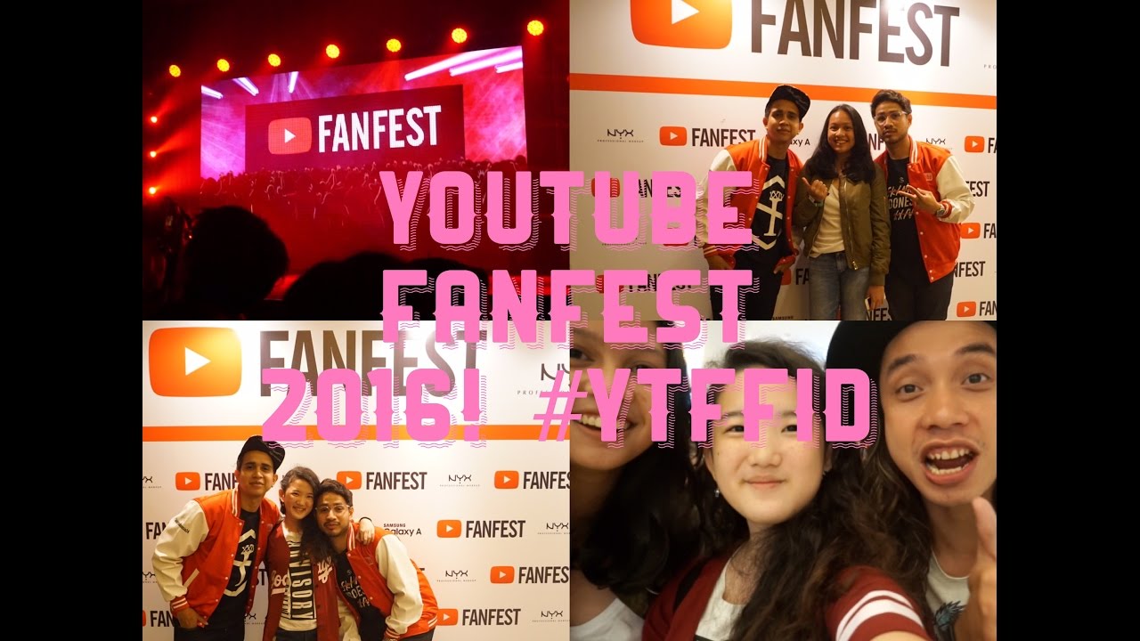 YouTube Fanfest 2016! #21 #YTFFID - #SJVLOG | SKINNYINDONESIAN24 | AULIONfilms | EDHOZELL | WENGIE