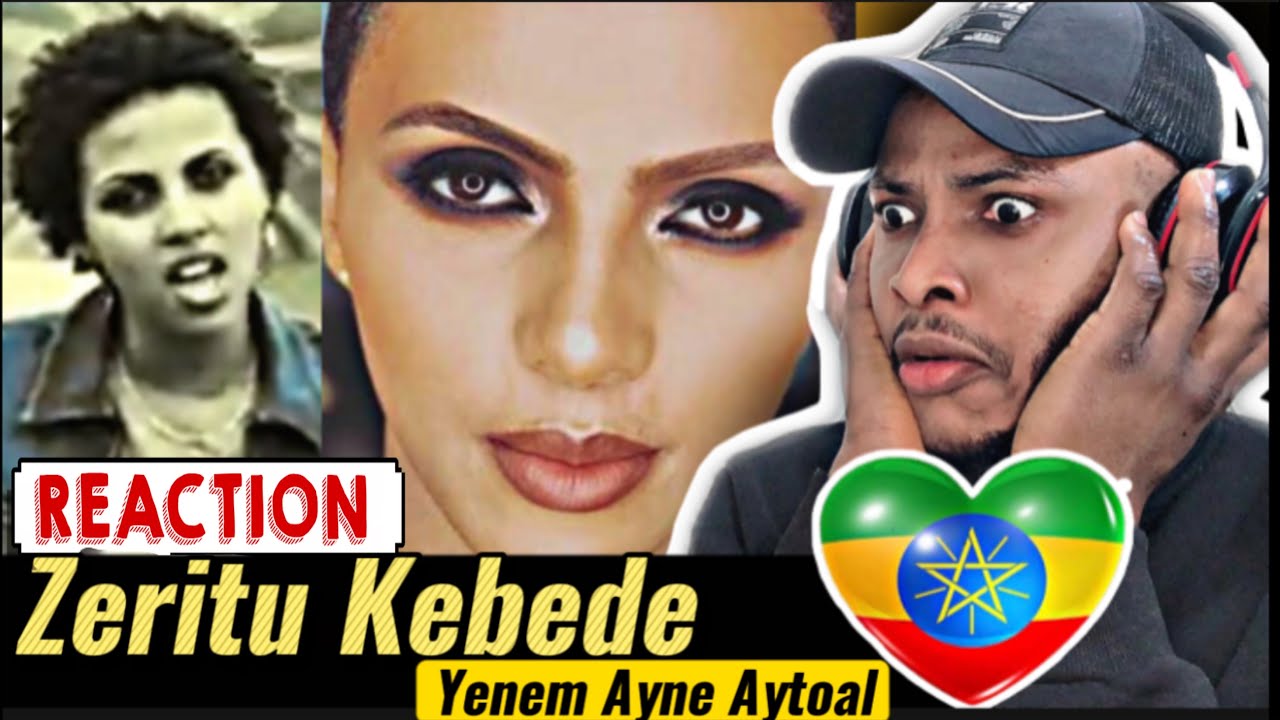 🇳🇬React | Zeritu Kebede Yenem Ayne Aytoal 🇪🇹”ETHIOPIAN MUSIC”