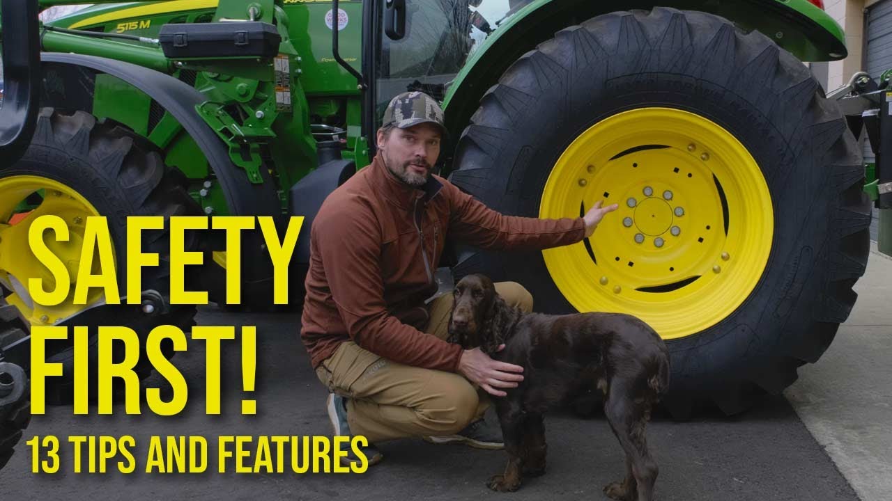 13 ANNOYING TRACTOR SAFETY TIPS & FEATURES TO SAVE YOUR LIFE