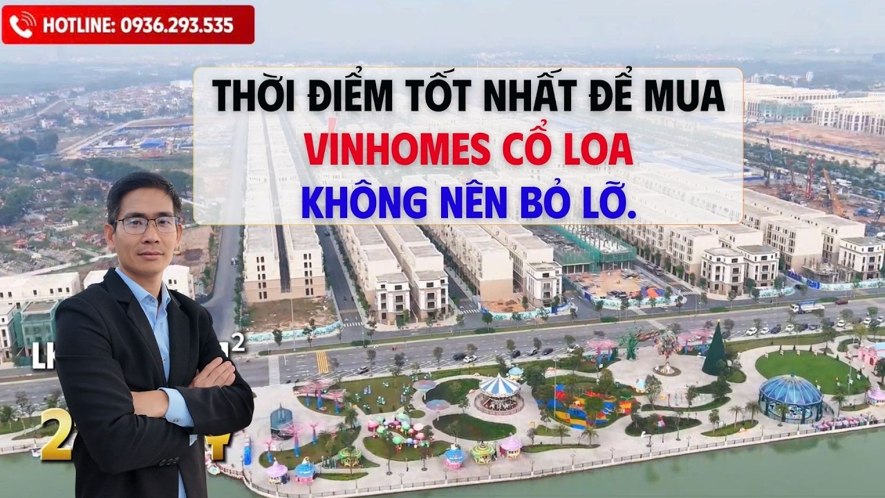 Thời điểm tốt nhất để mua Vinhomes Cổ Loa, không nên bỏ qua cơ hội này.