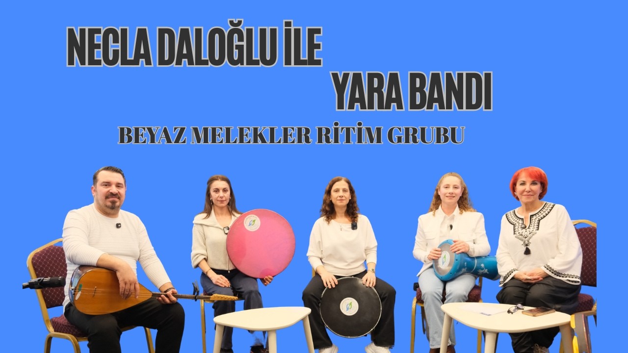 Necla Daloğlu ile Yarabandı | Koray El ve Beyaz Melekler Ritim Grubu
