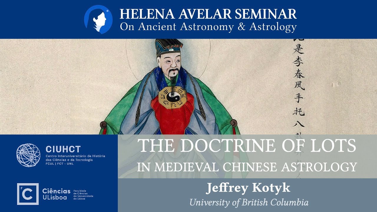 The Doctrine of Lots in Medieval Chinese Astrology by Jeffrey Kotyk - SHA - 26 May 2022