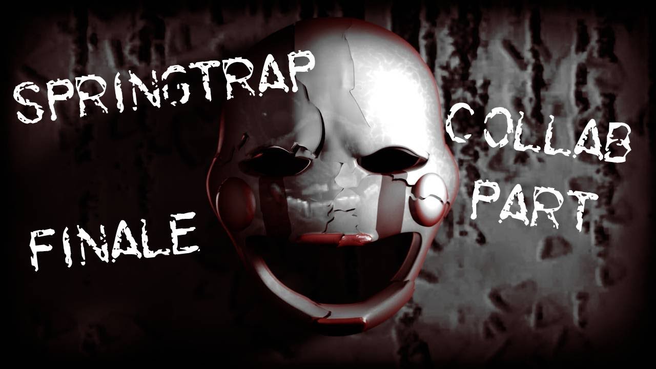 [FNaF/SFM] Springtrap Finale - Collab Part