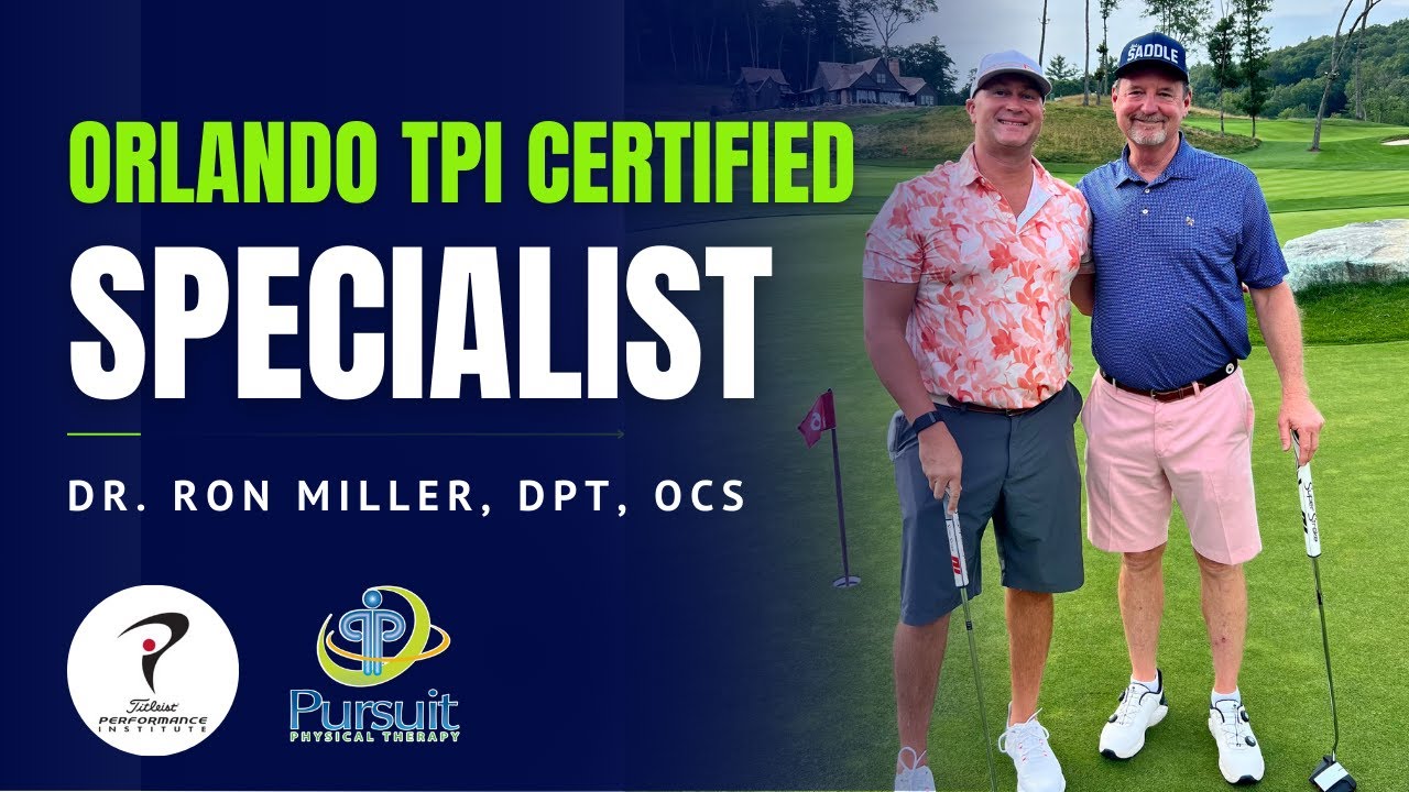 Dr Ron Miller TPI Certified Golf Specialist | Orlando FL | Pursuit Physical Therapy