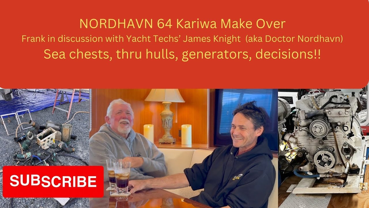 Decisions on the upgrading of Kariwa, a detailed discussion with James Knight @yachttechinc1754