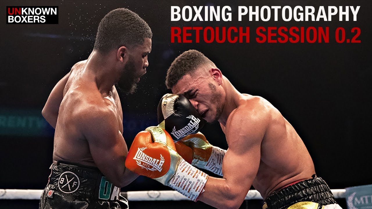 BOXING PHOTOGRAPHY TUTORIAL - PHOTOSHOP RETOUCHING AND EDITING.