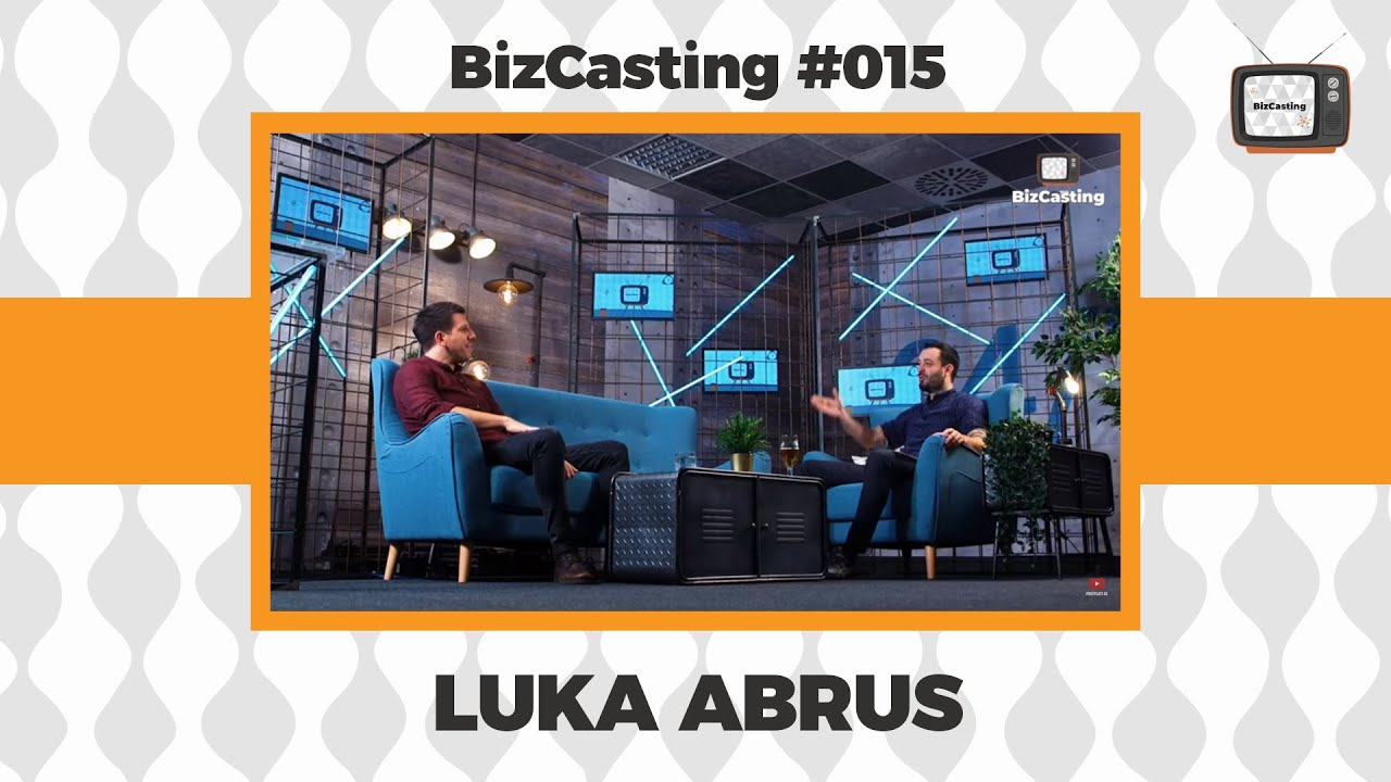 BizCasting #015 :: Luka Abrus