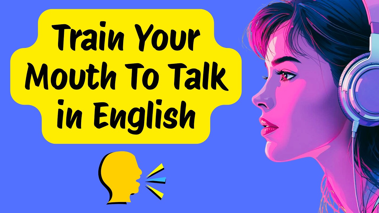 How To Train Your Mouth To Talk in English | Slow Speaking Practice for Beginners (A1–A2)