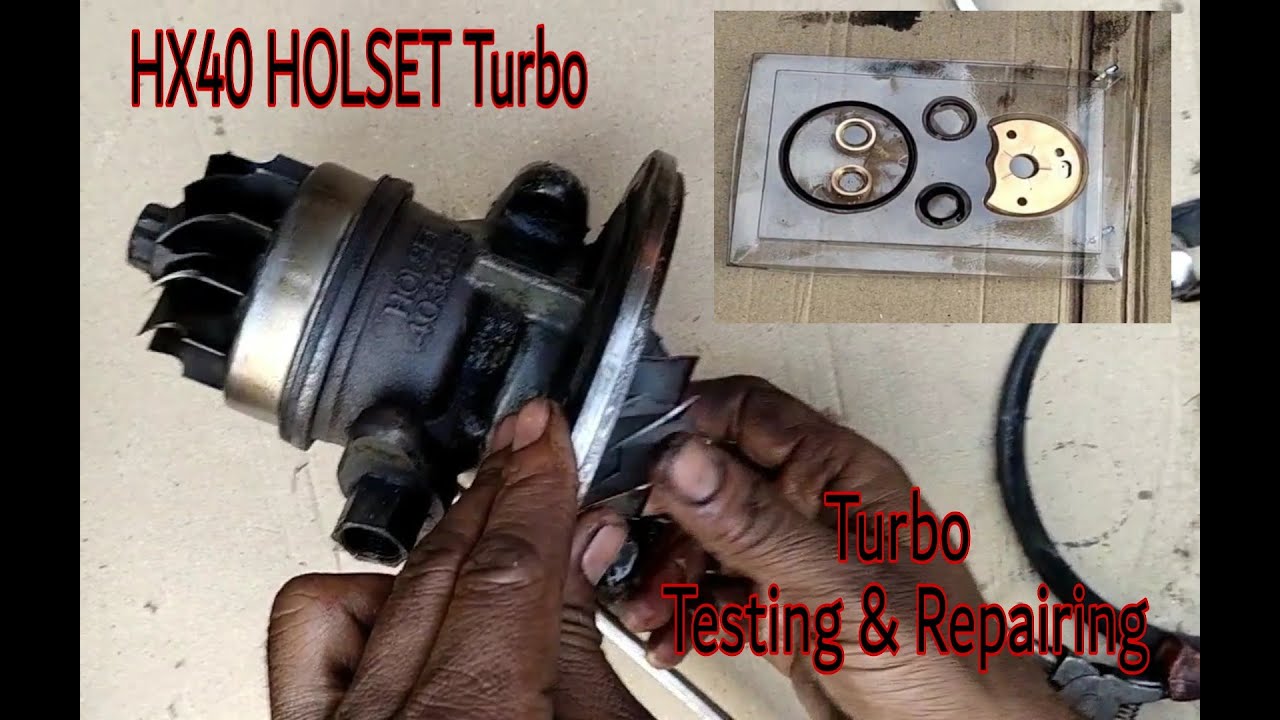Turbo repair Holset HX40 and testing Holset Turbocharger HX40 testing and repairing