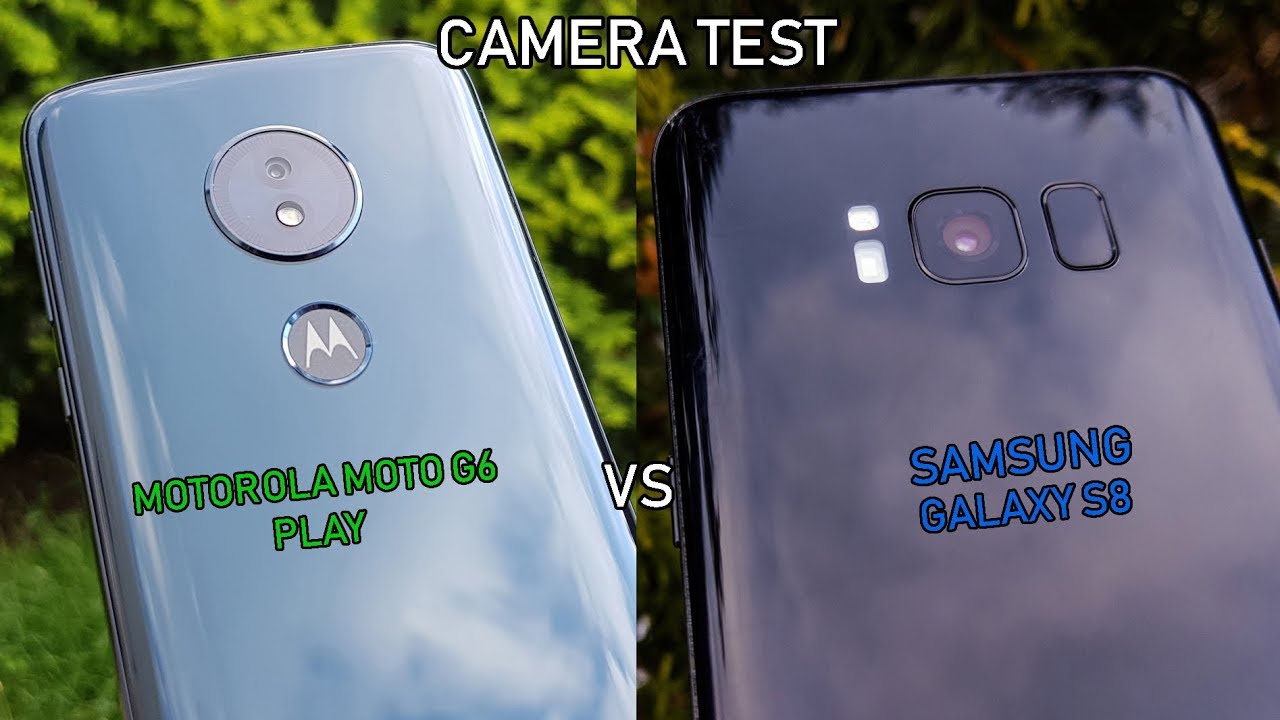 Motorola Moto G6 Play vs Samsung Galaxy S8 - Camera Test