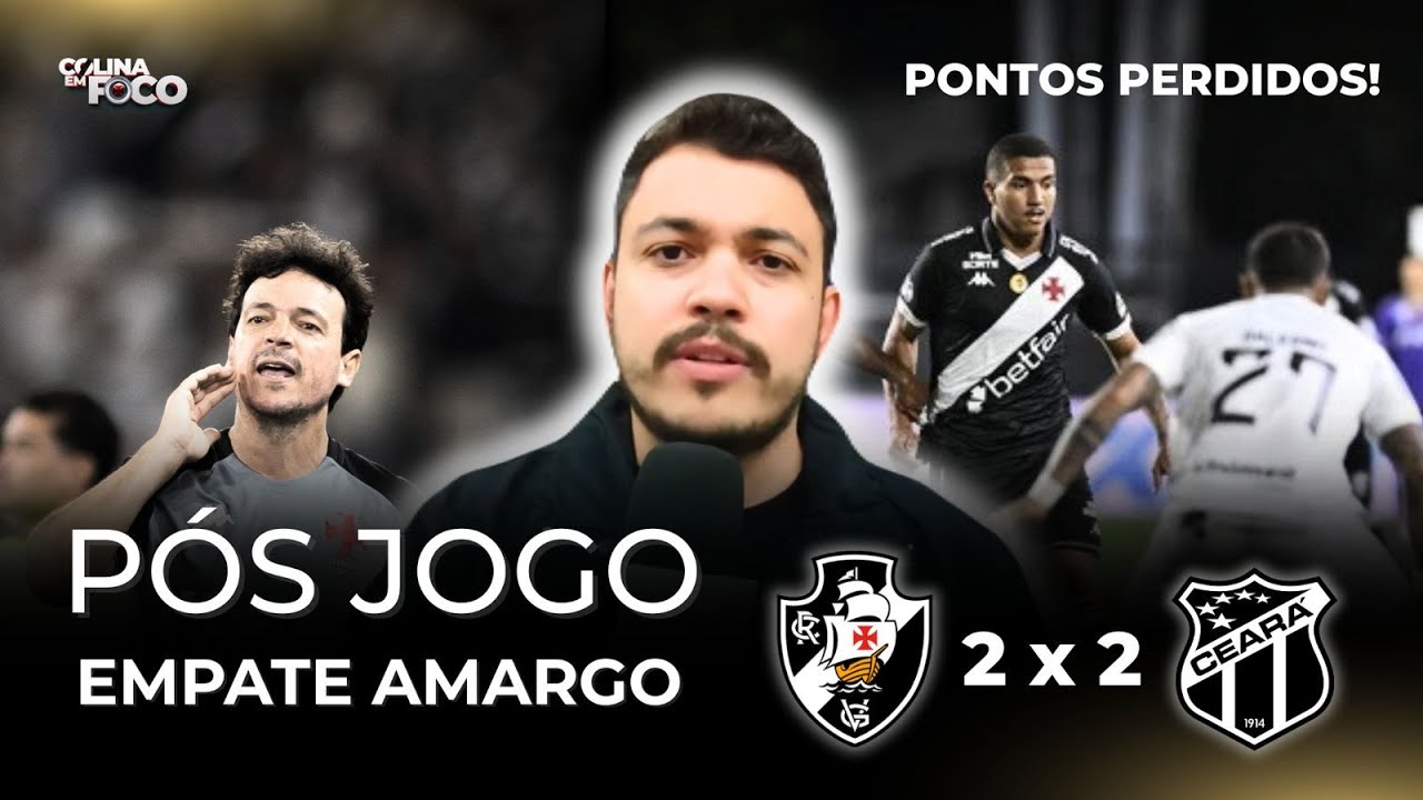 VASCO 2 X 2 CEARÁ | Erros individuais levam a mais um tropeço em São Januário