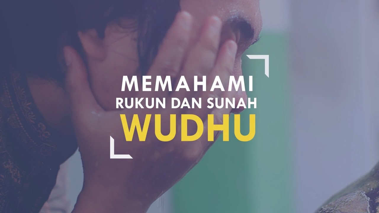 Memahami Rukun & Sunah Wudhu #FiqihVirtual