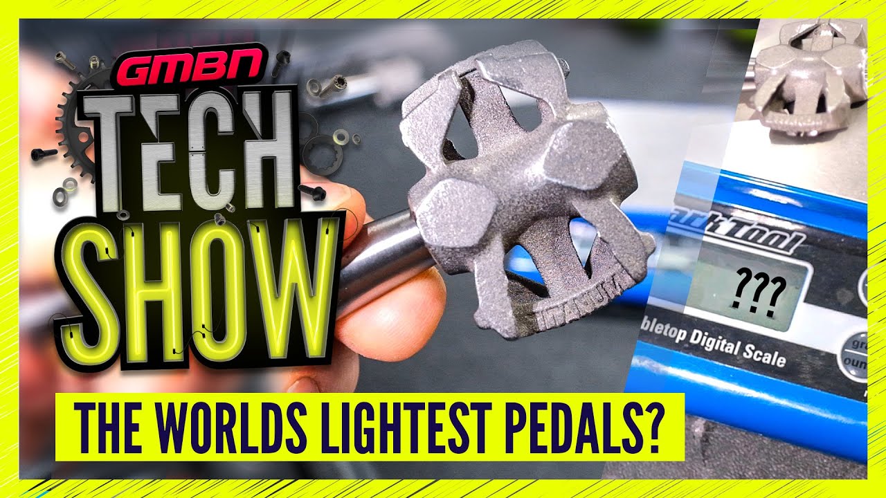 Are These The Worlds Lightest Mountain Bike Pedals? | GMBN Tech Show Ep. 174