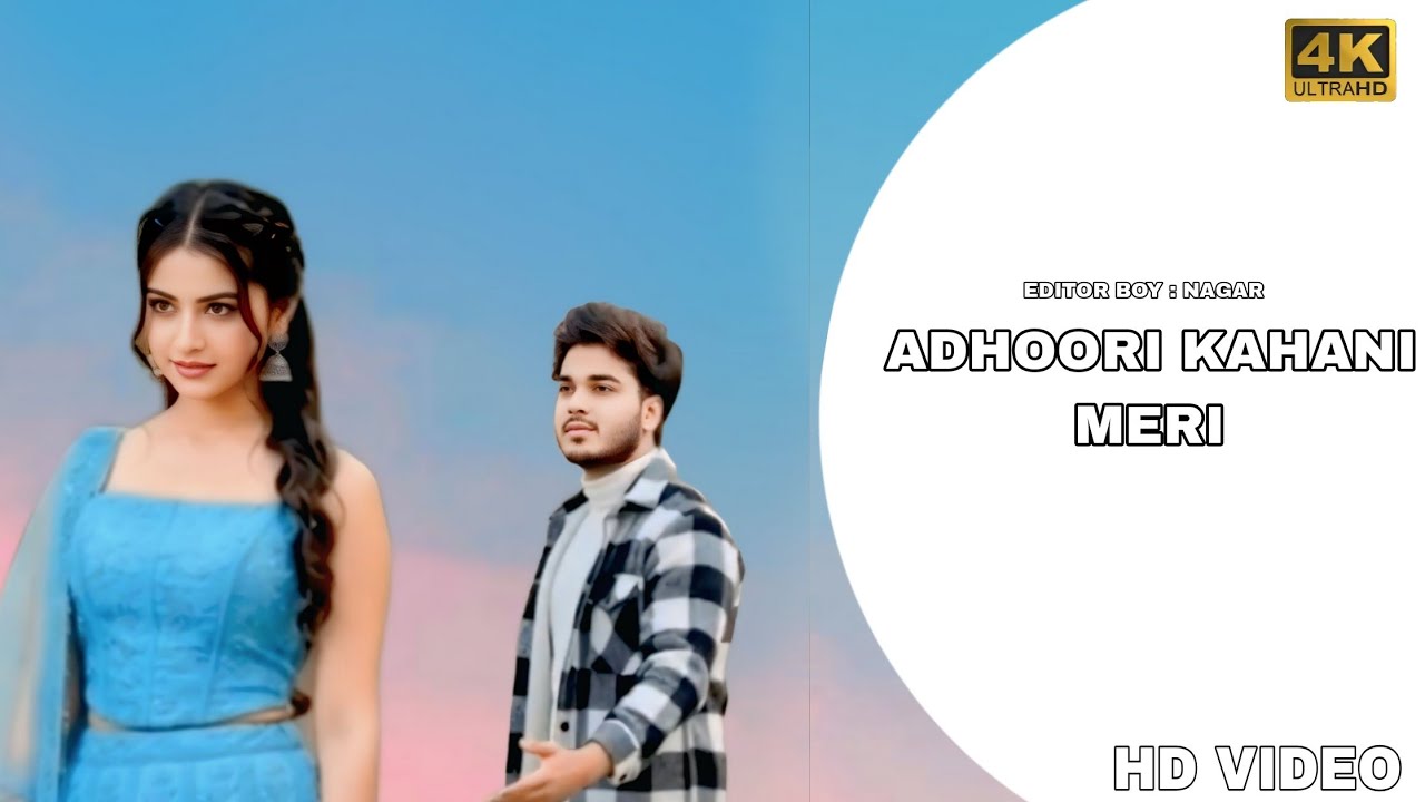 ADHOORI KAHANI MERI  || NEW SONG || MITHUN NAGAR || SHIMRAN SINGH 