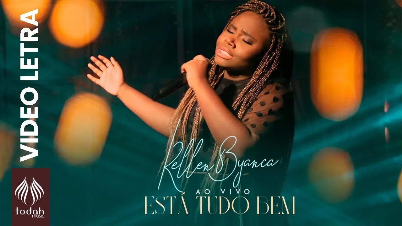 Kellen Byanca | Está Tudo Bem [Vídeo Letra]