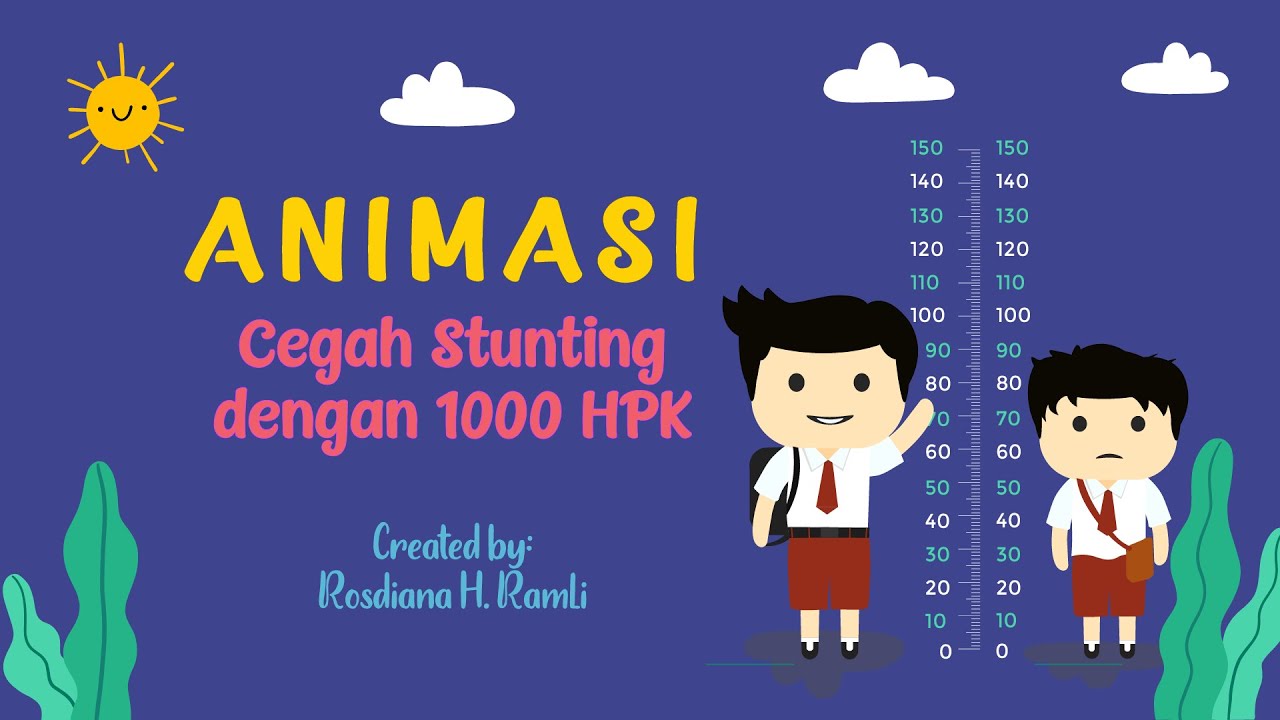 Cegah Stunting dengan 1000 Hari Pertama Kehidupan - Video Animasi BKKBN || Rosdiana H Ramli