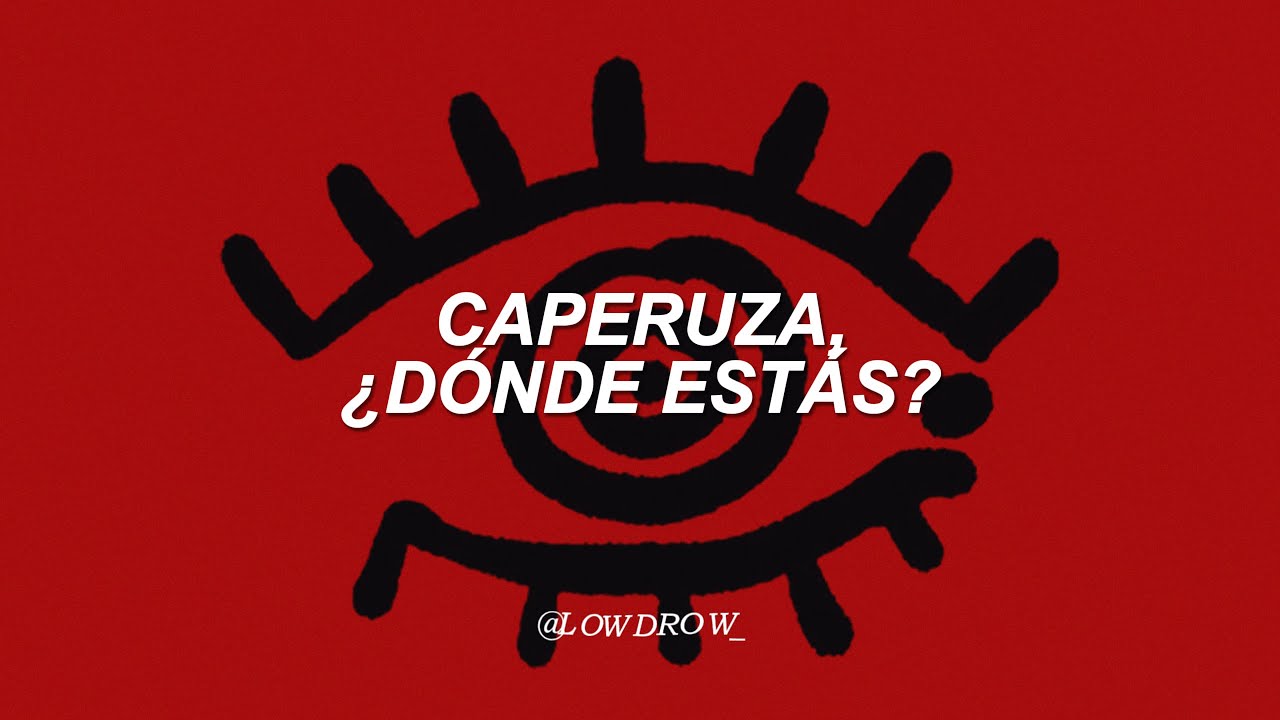 Fuerza Regida - CAPERUZA (Letra) || chale ya se apago la llama