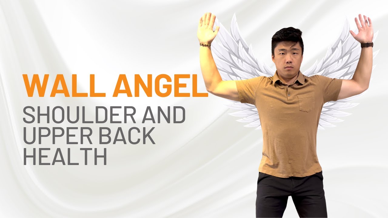 Wall Angel - Improve Posture, Shoulder Mobility and Upper Back Strength