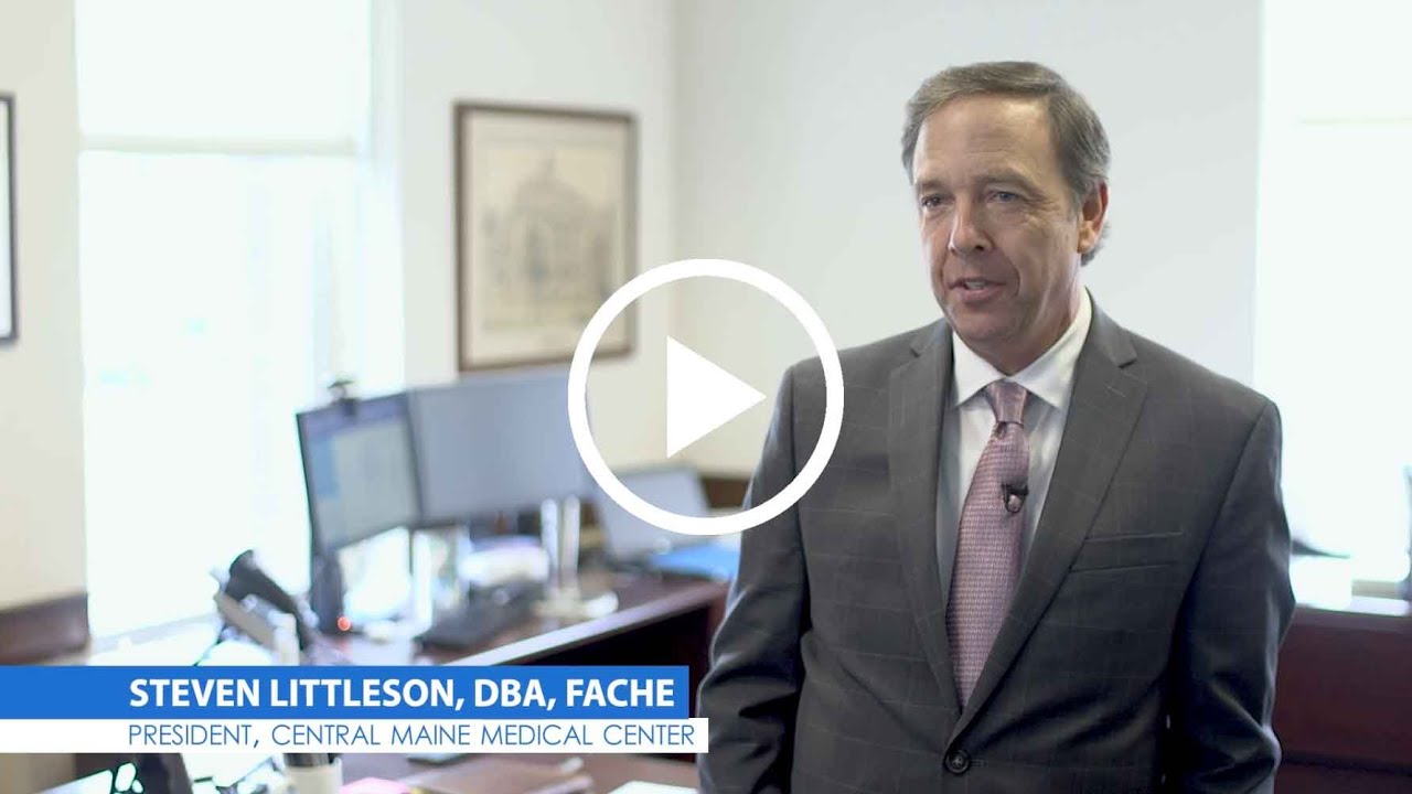 Steven Littleson, FACHE | President, Central Maine Medical Center