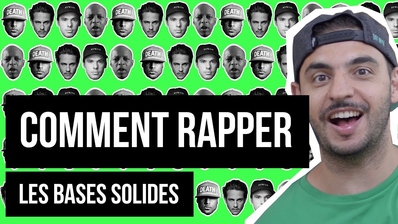COMMENT RAPPER - Des bases solides