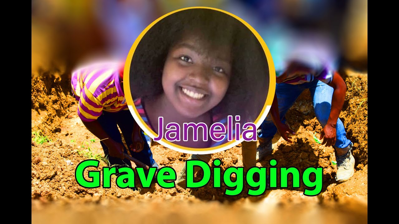 Jameila Grave Digging