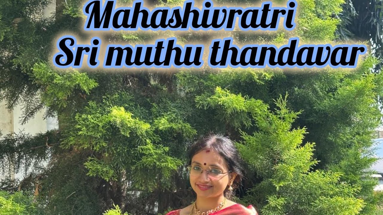 Mahashivratri #aadi kondar#sri muthu thandavar #shaambavi balaji 