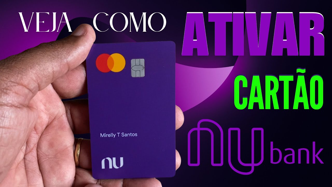 🪀Como ATIVAR CARTÃO NUBANK? PASSO A PASSO!