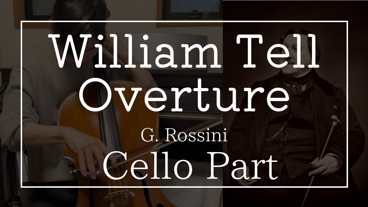 【完全版】ウィリアム・テル序曲(G.ロッシーニ) チェロパート William Tell Overture(G. Rossini) Cello Part