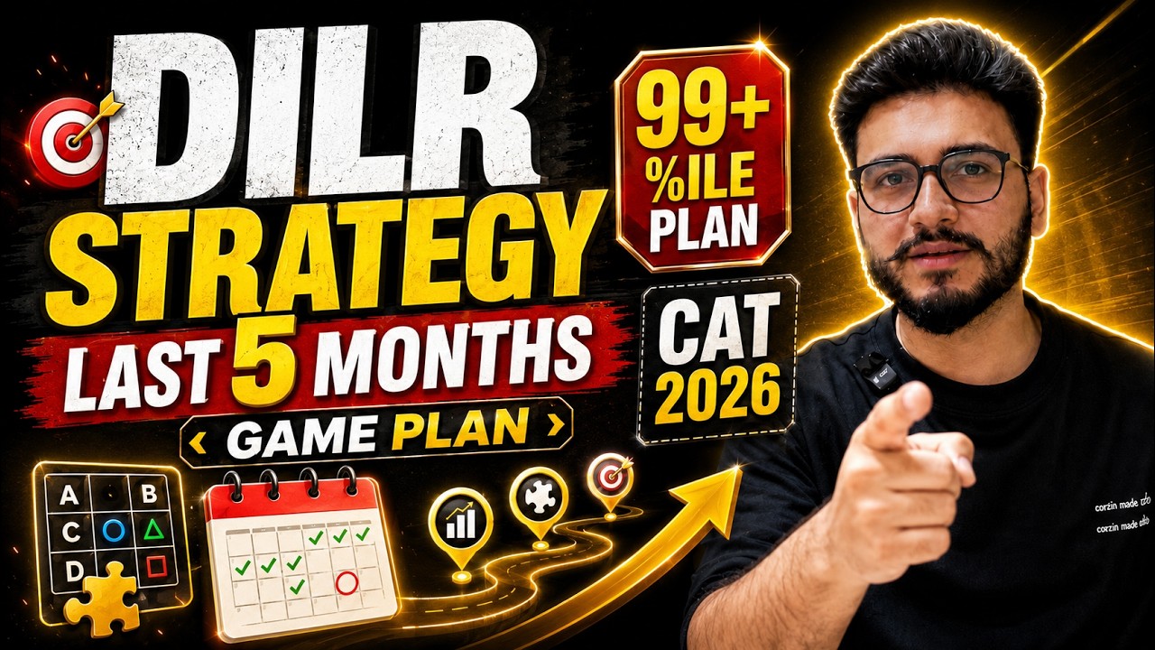 CAT 2026 DILR Game Plan | How to Prepare in Last 5 Months🔥🔥🔥