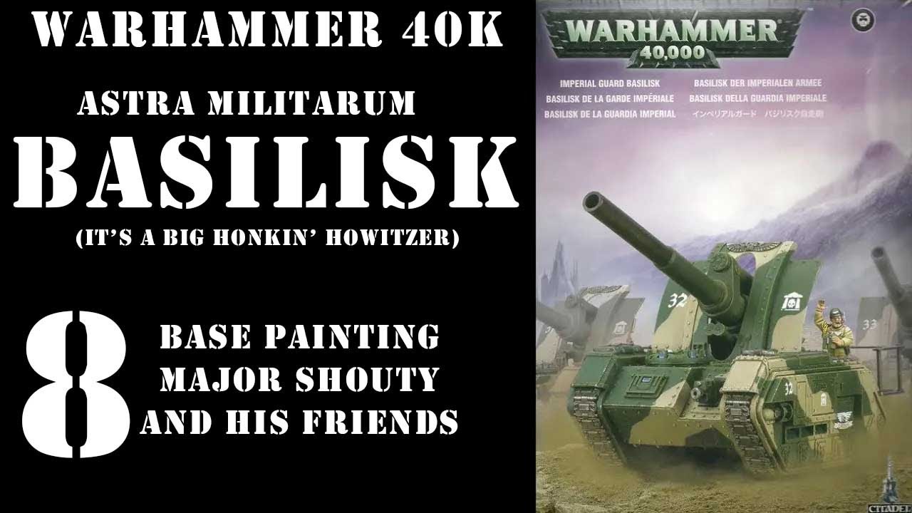 Warhammer 40K Astra Militarum Basilisk, Part 8: Base painting Major Shouty and his friends